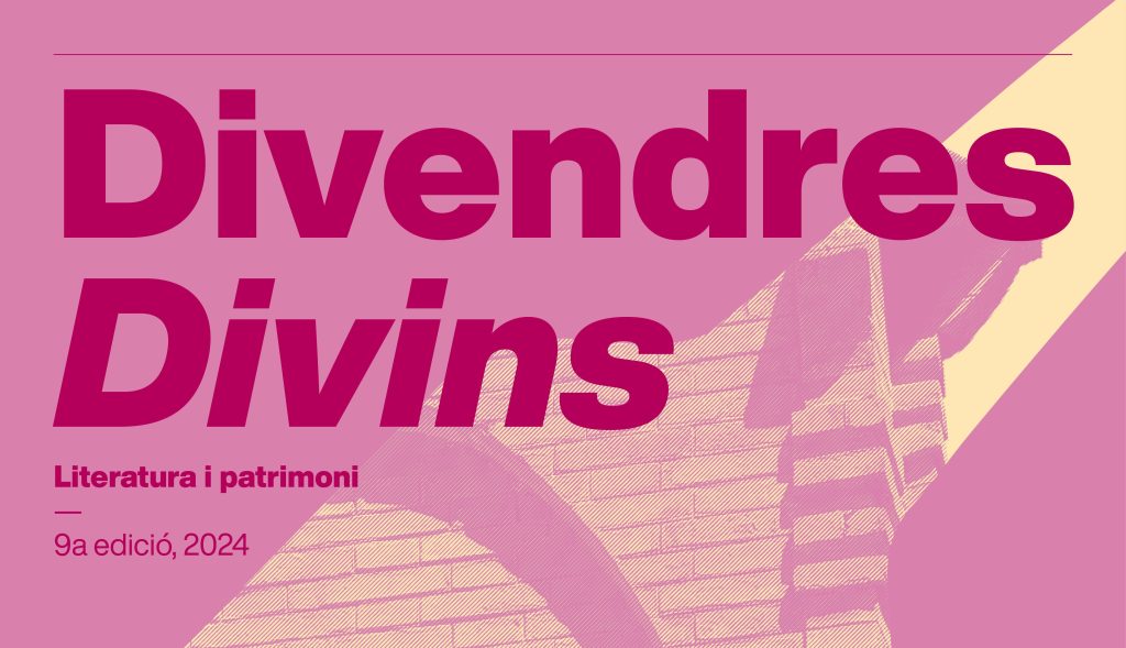 EL CICLE DIVENDRES DIVINS ES DESPLEGA ALS GUIAMETS PER FER GAUDIR DEL VI I LA LITERATURA
